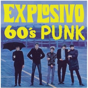 VARIOUS ARTISTS "Explosivo 60's Punk" LP