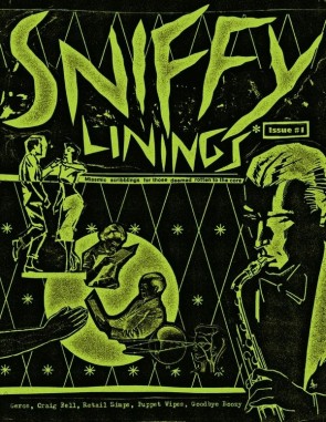 SNIFFY LININGS ISSUE #1 (Zine)