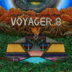 VOYAGER 8 "Acid Baby Jesus and Hellshovel Present..." 10" EP
