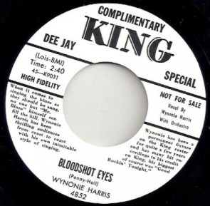 WYNONIE HARRIS "Bloodshot Eyes/ Good Morning Judge" 7"
