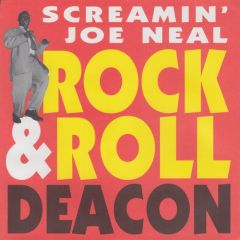 SCREAMIN' JOE NEAL "Rock & Roll Deacon" 7"