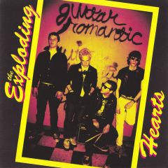 EXPLODING HEARTS "Guitar Romantic (Expanded & Remastered)" LP