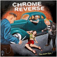 CHROME REVERSE "They Wanna Fight!" LP
