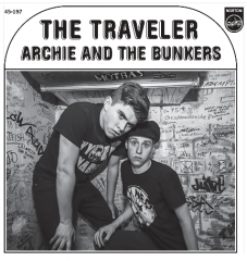 ARCHIE AND THE BUNKERS "The Traveler" 7"
