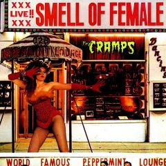 CRAMPS "Smell of Female" LP