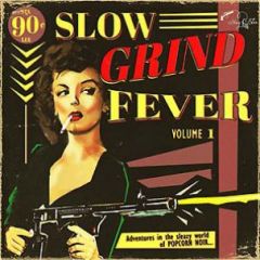 VARIOUS ARTISTS "Slow Grind Fever Vol. 1" LP