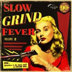 VARIOUS ARTISTS "Slow Grind Fever Vol. 2" LP