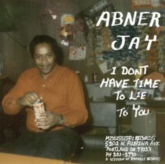 JAY, ABNER "I Don't Have Time To Lie To You" LP