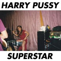 HARRY PUSSY "Superstar" LP