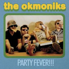 THE OKMONIKS 'Party Fever!' CD
