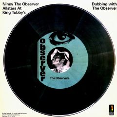 NINEY THE OBSERVER "Dubbing With The Observer" LP