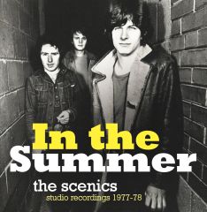 THE SCENICS "In The Summer (Studio Recordings 1977-1978)" LP