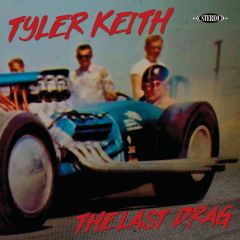 TYLER KEITH "The Last Drag" LP