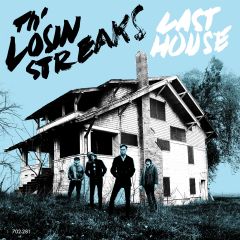TH' LOSIN STREAKS "Last House" LP 