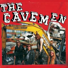THE CAVEMEN "Ca$h 4 Scrap" (SCRAP colored vinyl)  LP