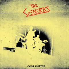 THE GENERICS "Cost Cutter" 7"