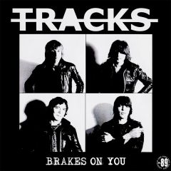TRACKS "Brakes On You" (WHITE vinyl) LP