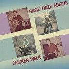 ADKINS, HASIL "Chicken Walk" LP