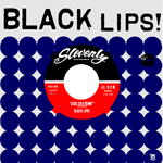 BLACK LIPS 'Does She Want' b/w 'Stoned' 45