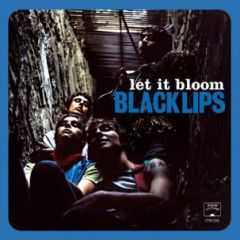 BLACK LIPS "Let It Bloom" LP