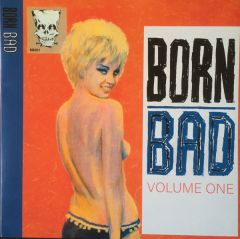 VARIOUS - Born Bad Vol. 1 LP