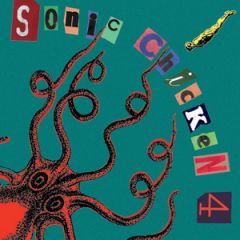 SONIC CHICKEN 4 "S/T" LP