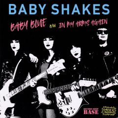 BABY SHAKES - Baby Blue 7"