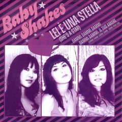 BABY SHAKES - She's A Star 7"