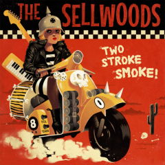 THE SELLWOODS "Two Stroke Smoke" 7″