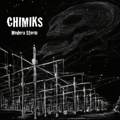 CHIMIKS "Modern Storm" LP