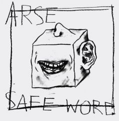 ARSE "Safe Word" 7"