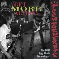 TEENGENERATE "Get More Action" LP (Gatefold)