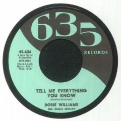 DORIE WILLIAMS "Your Turn To Cry / Tell Me Everything You Know" 7"