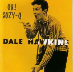 DALE HAWKINS "Oh! Suzy Q" LP