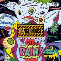 VARIOUS ARTISTS "Dangerhouse Volume 2: Give Me a Little Pain!" LP (Colored vinyl)