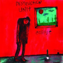 DESTRUCTION UNIT "Eclipse" LP (RED vinyl)
