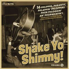 VARIOUS ARTISTS "Shake Yo’ Shimmy Volume 1" LP