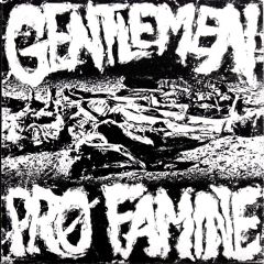 GENTLEMEN - Pro Famine 7"