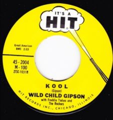 WILD CHILD GIPSON "Kool/ Lost Control" 7"