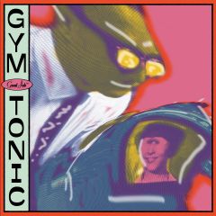 GYM TONIC - Good Job RE LP