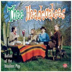 HEADCOATEES, THEE "Ballad Of The Insolent Pup" LP (Red Vinyl)