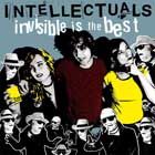 INTELLECTUALS - Invisible Is The Best LP
