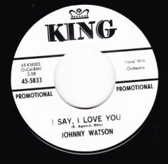 JOHNNY WATSON "I Say I Love You/ You Better Love Me" 7"