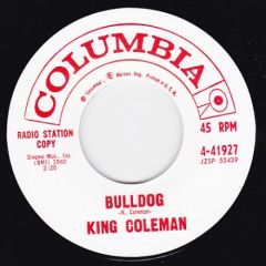 KING COLEMAN "Bulldog/ Black Bottom Blues" 7"
