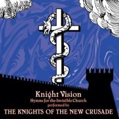 KNIGHTS OF THE NEW CRUSADE "Knight Vision" LP