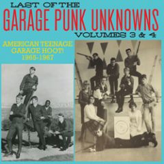 VARIOUS ARTISTS "The Last Of The Garage Punk Unknowns Volume 3+4" CD