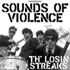 TH' LOSIN STREAKS 'Sounds of Violence' CD