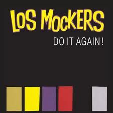 LOS MOCKERS "Do It Again" LP