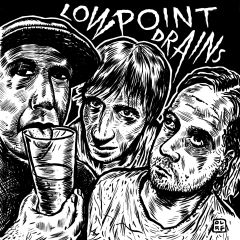 LOW POINT DRAINS "Out of Coke" EP