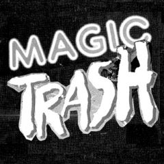 MAGIC TRASH "The Way I'm Living" 7"